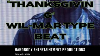 FREE quotThanksgivingquot  WilMar type beat  Bay Area type beat [upl. by Beichner]