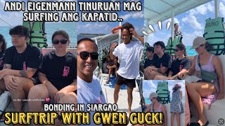 ANDI EIGENMANN TINURUAN MAG SURFING ANG KAPATID NA SI GWEN SA SIARGAO SAYA NG BONDING NILA [upl. by Odraner]