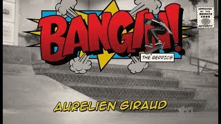 Aurelien Giraud  Bangin [upl. by Ahsirkal]