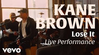 Lose It Official Live Performance  Vevo x Kane Brown [upl. by Cele]