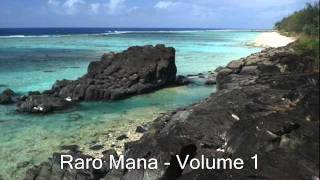 Raro Mana  Volume 1  Royanna [upl. by Johen143]