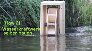 How 2 Wasserkraftwerk selber bauen  Faszination Technik [upl. by Cogan]