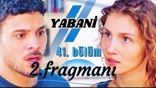 yabani 41 bölüm 2 fragman [upl. by Anipsed]