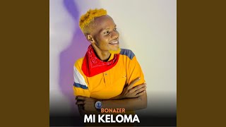 Mi Keloma [upl. by Kutchins]