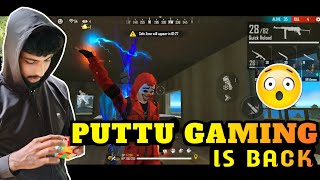 PUTTU GAMING IS BACK🤔  FREE FIRE MALAYALAM [upl. by Savanna501]