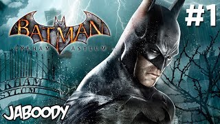 Batman Arkham Asylum Part 1  The Jaboody Show [upl. by Jacynth]