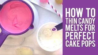 How to Thin Candy Melts for the Perfect Cake Pops [upl. by Corydon]