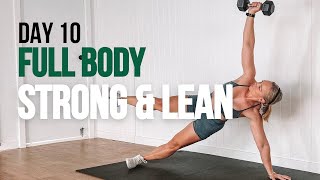 Day 10 Full Body Strong amp Lean  30 Minute Strength Workout At Home [upl. by Analim]