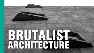 The Case for Brutalist Architecture  ARTiculations [upl. by Chinua]