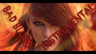 Taylor Swift  Bad Blood Instrumental  DL [upl. by Agem]