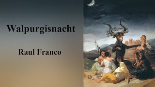 Walpurgisnacht  Raul Franco 2023 [upl. by Chapin]