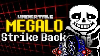 Megalo Strike Back  Toby Fox REMIX [upl. by Hakeem]