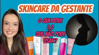 O QUE GRÁVIDA PODE USAR NA PELE  Skincare Gestante [upl. by Aciret]