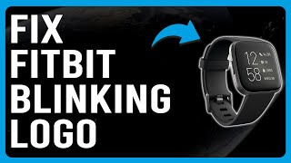 Fitbit Blinking Logo Firmware Failure Issue  Easy Solutions To Fix Fitbit Blinking Logo [upl. by Hazmah]