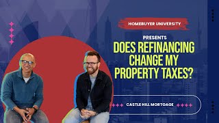 Does Refinancing Change my Property Taxes [upl. by Nnairrehs]