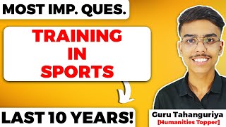 Training in Sports Class 12 Physical Education Most Important Questions  Previous Years Questions [upl. by Nalyd]