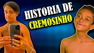 A verdadeira HISTORIA DE CREMOSINHO [upl. by Alliscirp740]