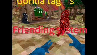 gorilla tags new FREINDING system [upl. by Tessi731]