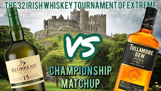 IRISH WHISKEY CHAMPIONSHIP MATCH  Redbreast 15 vs Tullamore DEW 15 [upl. by Relyt]