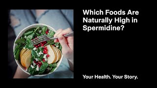 Which Foods Are Naturally High in Spermidine [upl. by Eniluqcaj66]