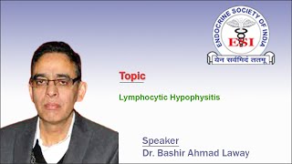 Lymphocytic Hypophysitis by Dr Bashir Ahmad Laway [upl. by Drexler528]