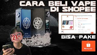 Cara Beli VAPE POD MOD amp LIQUID di Shopee pake SPayLater⁉️ [upl. by Arundel]