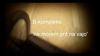 quotNe morem prit na vajoquot  Bkompleks oglas [upl. by Elocn]