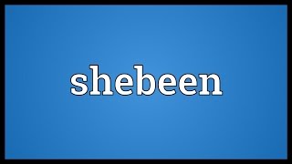 Shebeen Meaning [upl. by Ahsinar]