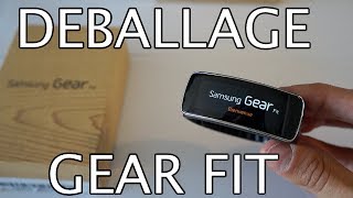 Déballage du Bracelet Gear Fit de Samsung [upl. by Eenttirb]