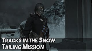 FFXIV Endwalker Tracks in the Snow  Tailing Mission [upl. by Nosna]