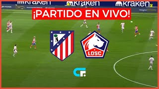 🔴 ATLÉTICO MADRID vs LILLE EN VIVO 🏆 CHAMPIONS LEAGUE 2024 🔥 [upl. by Blanchard]