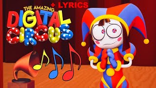 The Amazing Digital Circus Theme With Lyrics Added [upl. by Nnazus856]