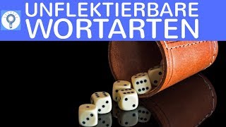 Wortarten 2  Nicht flektierbar  Adverbien Präpositionen Konjunktionen Interjektionen  Deutsch [upl. by Binny122]