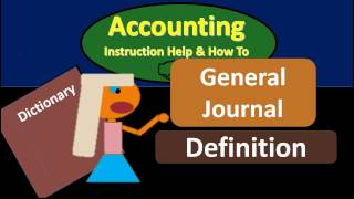 General Journal Definition  What is General Journal [upl. by Hesoj]