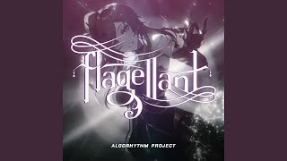 Flagellant [upl. by Aia]