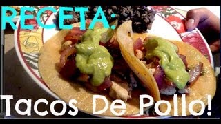 RECETA TACOS DE POLLO CON CEBOLLA Y CHILES TOREADOS [upl. by Iturhs]