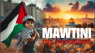 Mawtini My Homeland palestine palestina [upl. by Eissolf320]