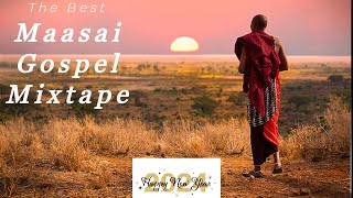 The Best of Parakuyo Maasai Gospel Mix2024 Morogoro Tanzania Maasai ExclusiveDeejay Maasai [upl. by Aydiv402]