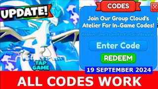 ALL CODES 700K 🎉 Tap Game ROBLOX  SEPTEMBER 19 2024 [upl. by Aihset]