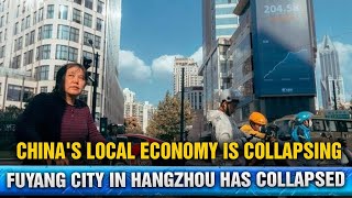 Chinas local economy is collapsing Fuyang City in Hangzhou has collapsed and been taken over [upl. by Neelrad]