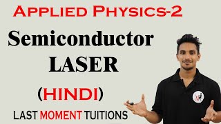 Semiconductor Laser with Full Working  Applied Physics 2 in Hindi [upl. by Andrews]