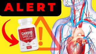 CARDIO SHIELD 🔴ALERT 🔴  Cardio Shield Review – CARDIO SHIELD Reviews  Cardio Shield Ingredients [upl. by Hairam720]