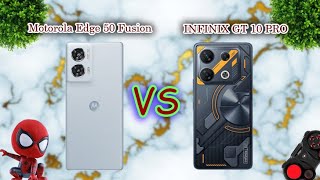 Motorola Edge 50 Fusion Vs INFINIX GT 10 PRO Mobile Info Full Comparison [upl. by Tessy]