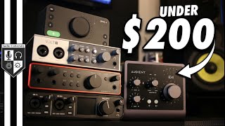 Best Audio Interfaces with a 200 Budget [upl. by Maller588]