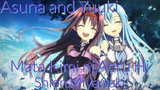 AMV Asuna and Yuuki Mata Kimi ni Aeru Hi Shion Miyawaki [upl. by Anytsyrk]