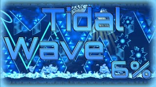 Tidal Wave 6  Geometry Dash [upl. by Nysila917]