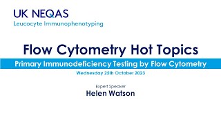 Primary Immunodeficiency Testing by Flow Cytometry Flow Cytometry Hot Topics Webinar Series [upl. by Aivirt]