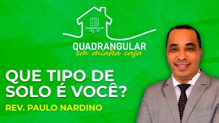 Quadrangular em Minha Casa  Que tipo de solo você é [upl. by Nottnerb]