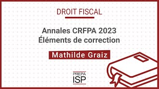 Annales CRFPA 2023  Droit fiscal [upl. by Anazraf]