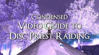 Alienas Guide to Discipline Priest Raiding 54 [upl. by Adil]